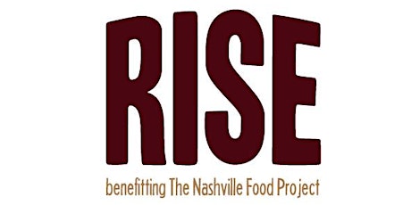 RISE: benefitting The Nashville Food Project primary image