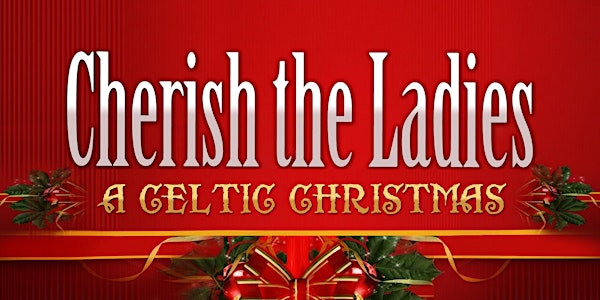 Cherish the Ladies - A Celtic Christmas