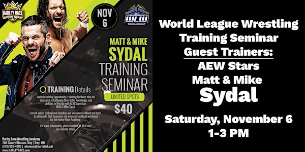 World League Wrestling Training Seminar w/ AEW Stars Matt and Mike Sydal