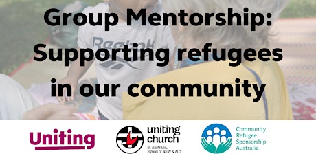 UCA Briefing - Group Mentorship Program for Refugees primary image