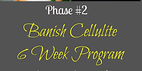 "Banish Cellulite" 6 Week Accelerated Fat Loss Program 201502 primary image