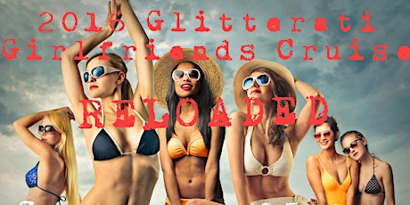 2016 GLITTERATI GIRLFRIENDS CRUISE-RELOADED!!! primary image