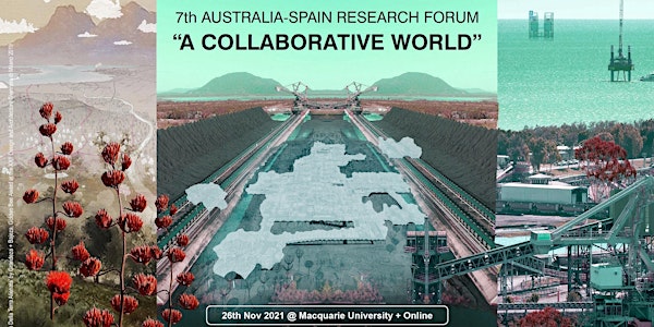 Australia-Spain Research Forum 2021: A Collaborative World