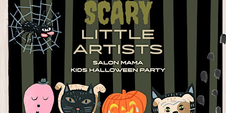 SALON MAMA | Scary Little Artists |Halloween Kids Party
