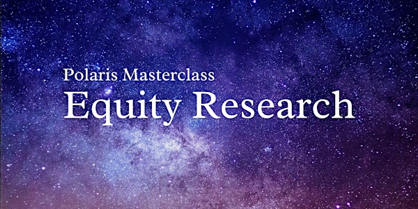 Polaris Masterclass - Equity Research