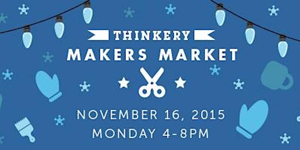 Thinkery Makers Market