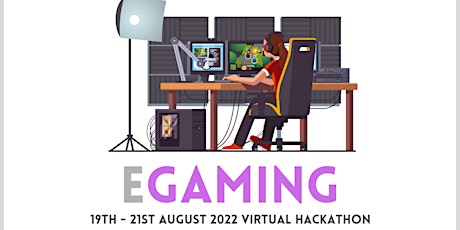 eGaming Virtual & Hybrid Hackathon  2022 billets