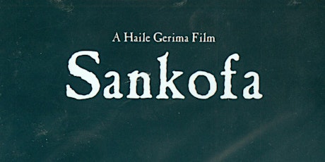 Sankofa (1993, 124 mins.) primary image