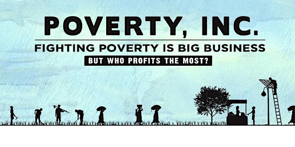 Poverty, Inc. | Dallas Premiere + Filmmaker Q&A