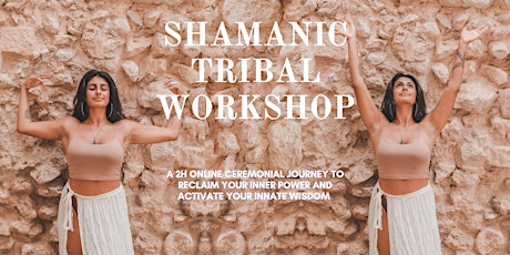 Shamanic Tribal Workshop (online) primary image