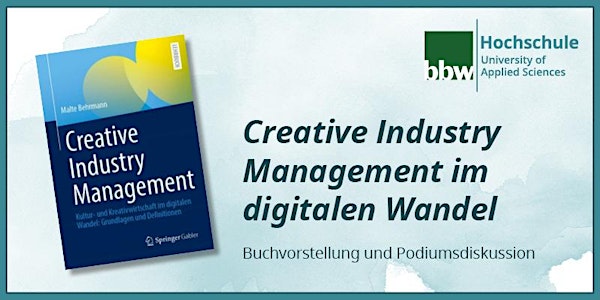 Creative Industry Management im digitalen Wandel