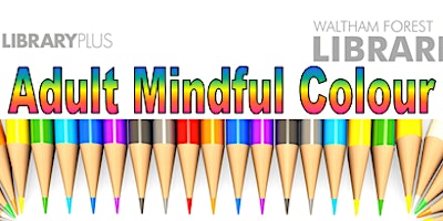 Adult+Mindfulness+Colouring+%40+Leytonstone+Lib