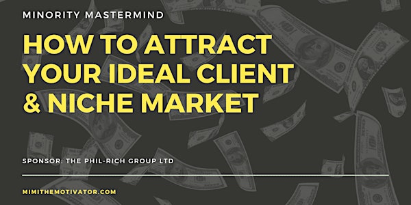 How To Attract Your Ideal Client & Niche Market