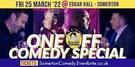 One Off Comedy Special @ Edgar Hall - Somerton! tickets