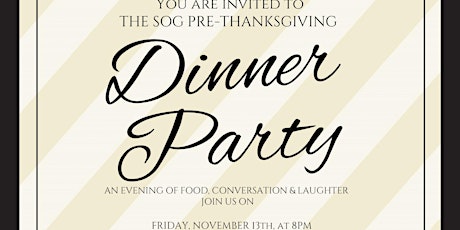 SOG Pre- Thanksgiving Dinner Party primary image