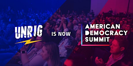 2022 American Democracy Summit (formerly RepUs Unrig Summit) tickets