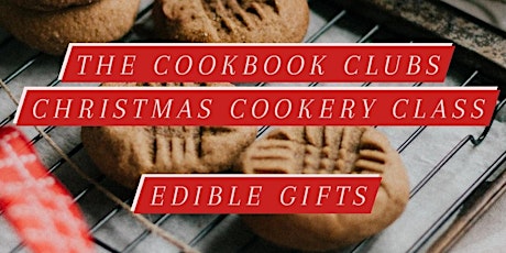 The Cookbook Clubs Christmas Cookery Class: Edible gifts primary image
