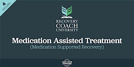 4 Hr. Medication Assisted Treatment (February 17, 2022) tickets