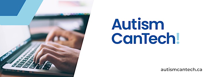 
		Autism CanTech! Information Sessions image
