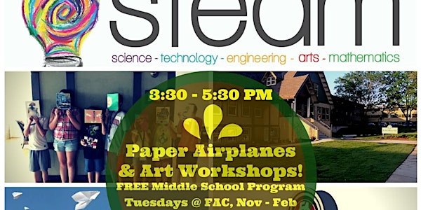 Free Middle School STEAM Programs at FAC
