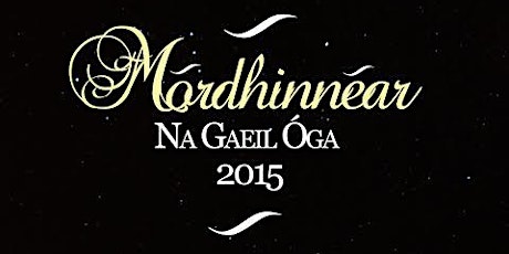 Mórdhinnéar Na Gaeil Óga 2015