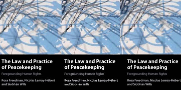 Law and practice of peacekeeping: Foregrounding human rights