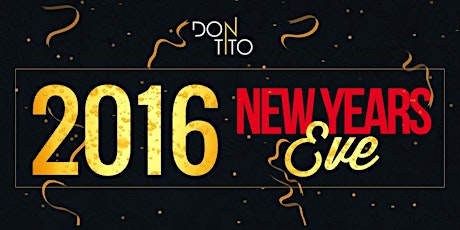 2016 Don Tito New Year's Eve primary image