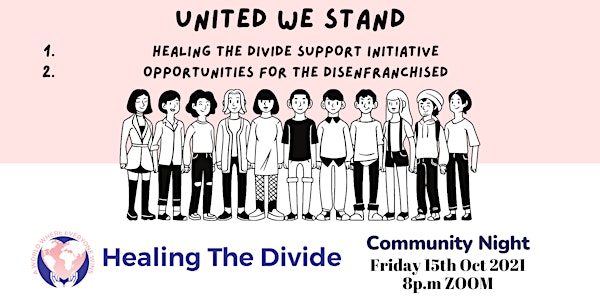 United We Stand: Healing the Divide Support Initiatives.