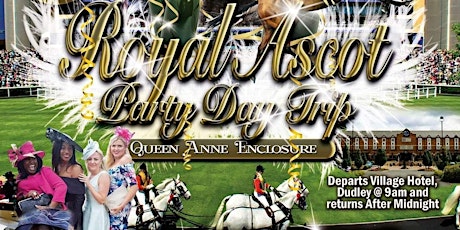 VIP STUSH: Royal Ascot Party Day Trip 2022 tickets