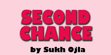 Comedy: Second Chance by Sukh Ojla primary image