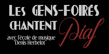 Image principale de Concert Solidaire - 100 ans de Piaf