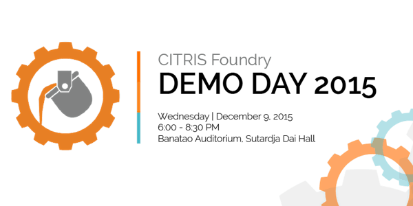 CITRIS Foundry Demo Day 2015