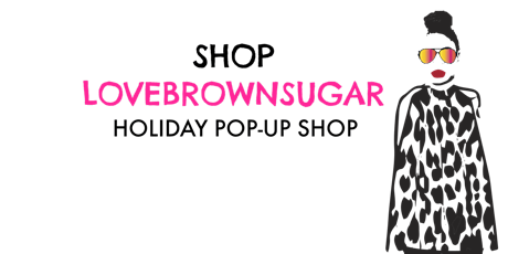 Shop LoveBrownSugar Holiday Pop-Up 2015 primary image