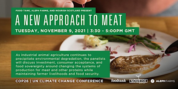 A New Approach to Meat (Live at the UN Climate Conference-COP26)