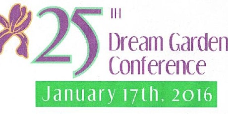 25th Annual Dream Garden Conference primary image