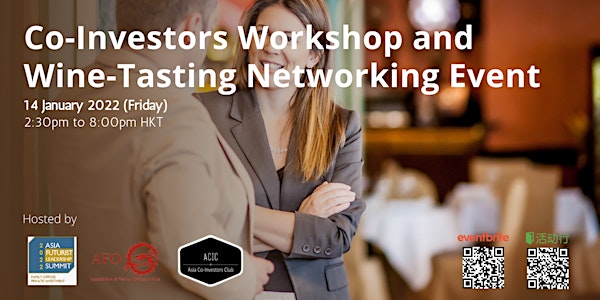 Asia Futurists Leadership Summit : Co-Investors Workshop & Networking Drink