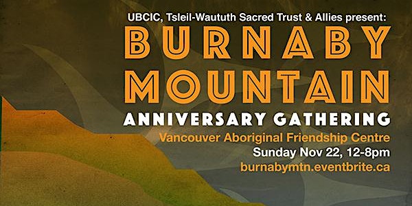 Burnaby Mountain Anniversary Gathering: Reconciliation in Action