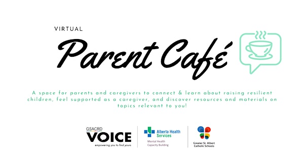 GSACRD Voice Parent Cafe: Recognizing Hard-To-Have Feelings With Your Child