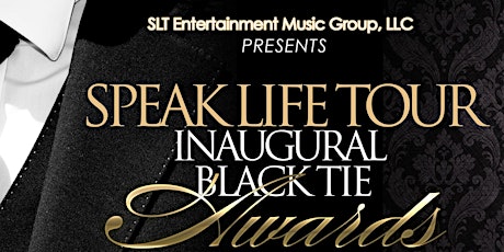 Speak Life Tour Inaugural Black Tie Awards