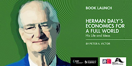 Primaire afbeelding van Herman Daly's Economics for a Full World | Book Launch, ESRC #FOSS2021