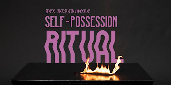 Self-Possession Ritual
