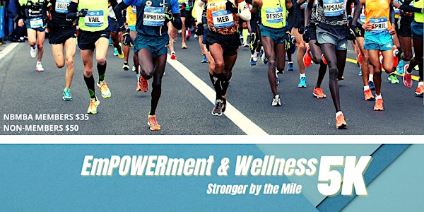 EmPOWERment & Wellness Stronger by the Mile Virtual 5K