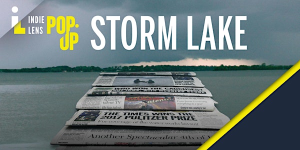 Indie Lens Pop-Up Presents: STORM LAKE