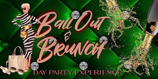 Ball Out & Brunch Chicago