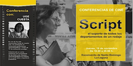Imagen principal de Conferencia con Uge Cuesta: "Script, el soporte de un rodaje"