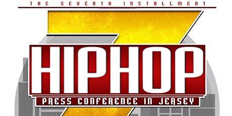 HIP-HOP PRESS CONFERENCE VII in Jersey - hosted by @GetSKRILLA & @SUPAEARS primary image