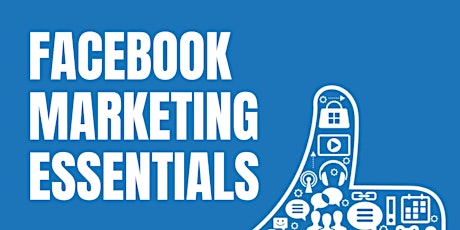 Facebook Essentials For Business [by BSC Mid-City]
