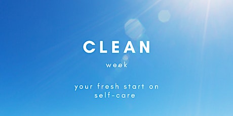 Day One: Clean Week