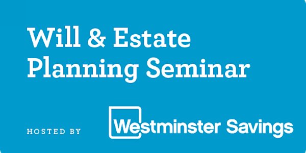 Will & Estate Planning Seminar