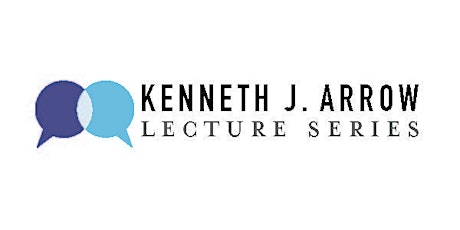 The 8th Kenneth J. Arrow Lecture primary image